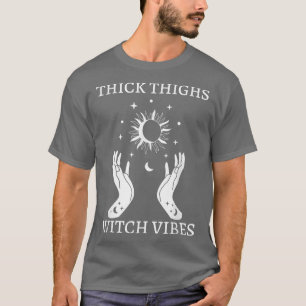 Thick Thighs Witch Vibes Halloween T-Shirt