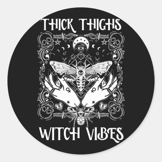 Thick Thighs Witch Vibes Witches Halloween Costume Classic Round Sticker (Front)