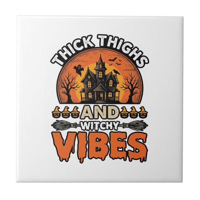 Thick Thighs Witchy Vibes Halloween Shirt Design_1 Tile (Front)