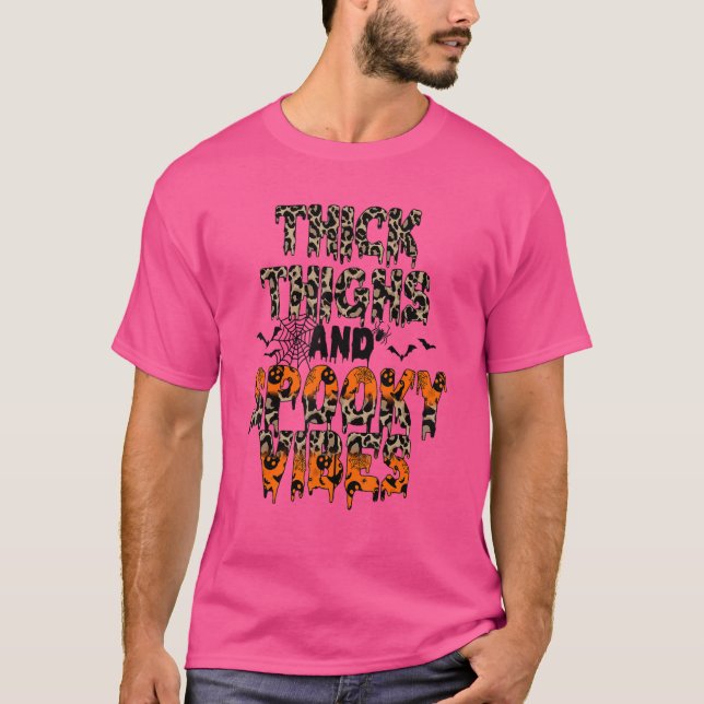 Thick Things And Spooky Vibes Halloween T-Shirt (Front)