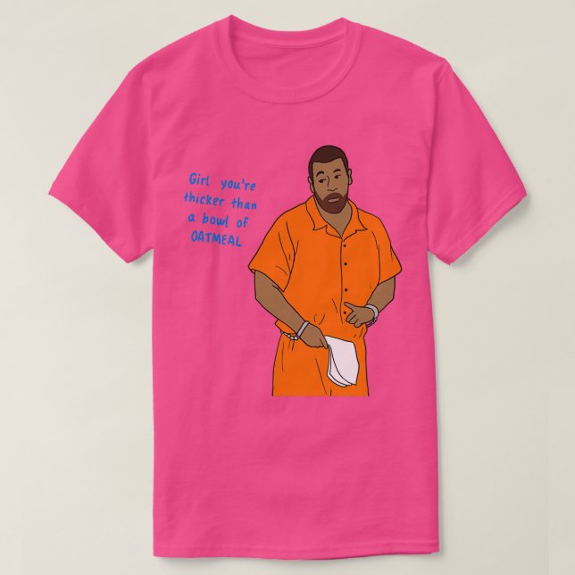 Thicker Than a Bowl of Oatmeal T-Shirt (Design Front)