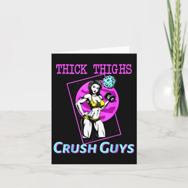 Thiick Thighs Crush Guys Weightlifting Bodybuildin Card (Front)