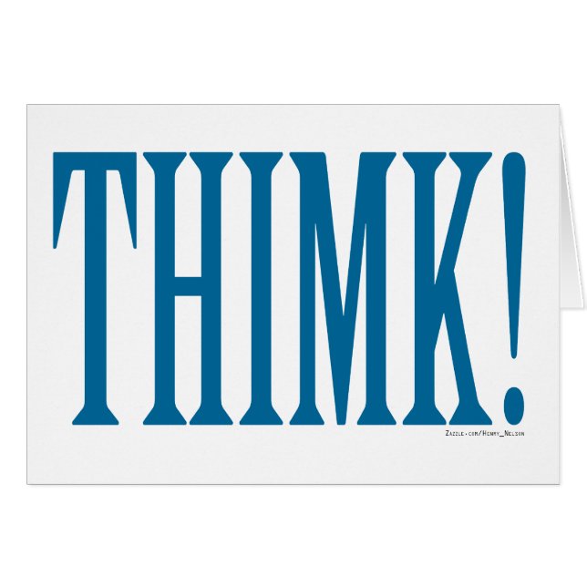 THIMK! (Front Horizontal)