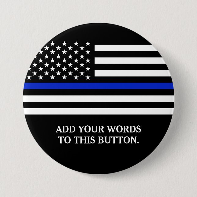 Thin Blue Line American Flag Custom Text 7.5 Cm Round Badge (Front)