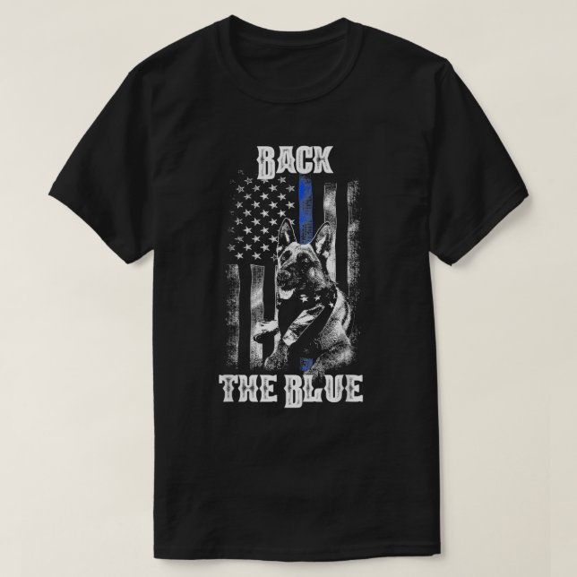 Thin Blue Line Back The Blue  K9 Dog Flag Police S T-Shirt (Design Front)