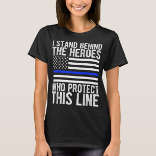 Thin Blue Line Flag - Police Hero Law Enforcement  T-Shirt
