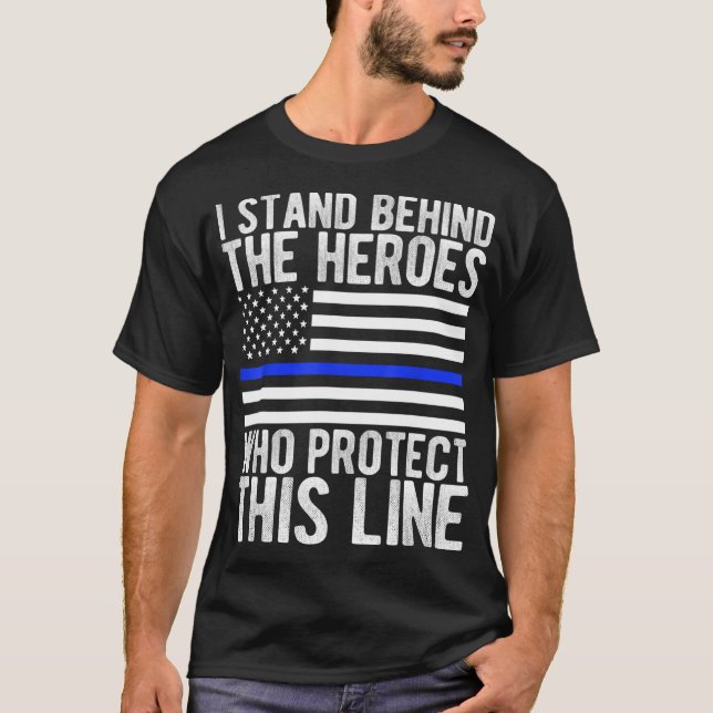 Thin Blue Line Flag - Police Hero Law Enforcement  T-Shirt (Front)