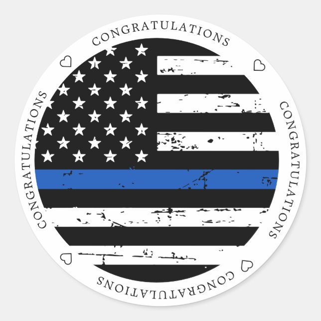 Thin Blue Line Flag Police Officer Congratulations Classic Round Sticker (Front)