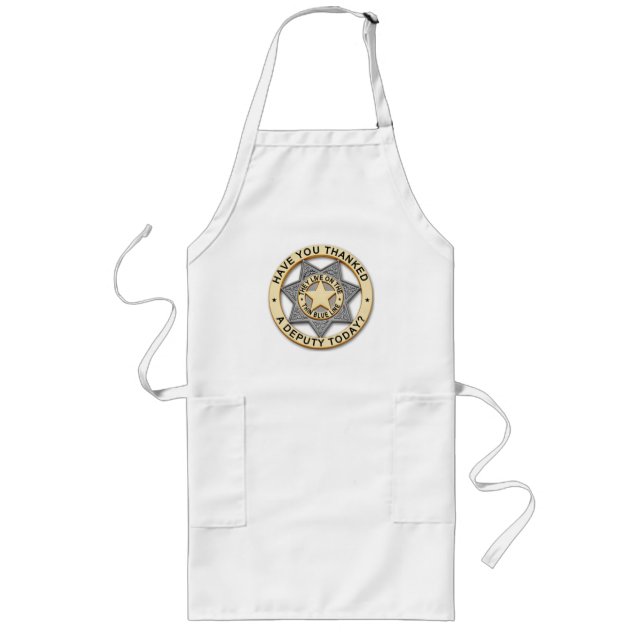 Thin Blue Line - Have you thanked a deputy today? Long Apron (Front)