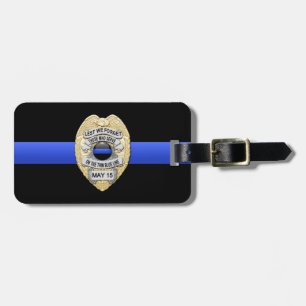 Thin Blue Line "Lest We Forget" Police Badge Luggage Tag