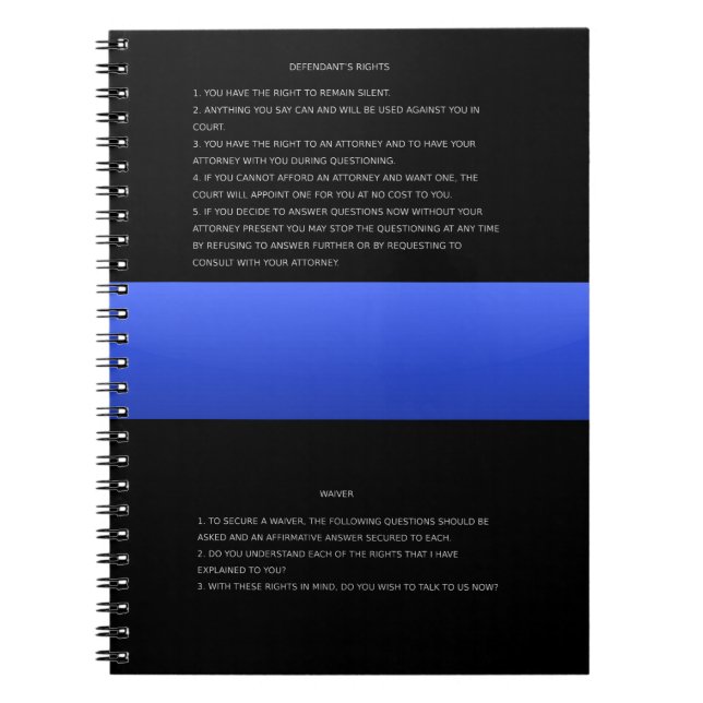 Thin Blue Line & Miranda Rights Warning and Waiver Notebook (Front)
