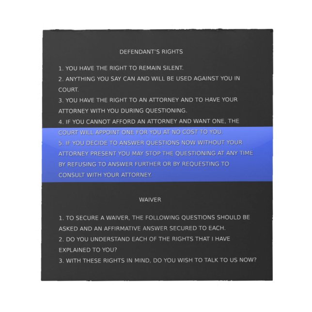 Thin Blue Line & Miranda Rights Warning and Waiver Notepad (Front)