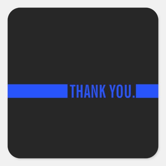 Thin Blue Line | Thank You Custom Text Square Sticker (Front)