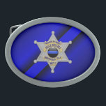 Thin Blue Line with Badge Belt Buckles<br><div class="desc">This design is intended to honour the courageous men and women who protect our communities. This police,  sheriff and law enforcement symbol is beautiful graphic tribute to those who serve and those who have made the ultimate sacrifice.</div>