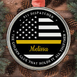 Thin Gold Line Custom Golden Glue 911 Dispatcher  Metal Tree Decoration<br><div class="desc">The Golden Glue That Holds It All Together. Personalised Thin Gold Line Ornament for 911 dispatchers and police dispatchers. Personalise this dispatcher ornament with name and year. This personalised dispatcher gift is perfect for police dispatcher appreciation, 911 dispatcher thank you gifts, and dispatcher retirement gifts or party favours. Order these...</div>