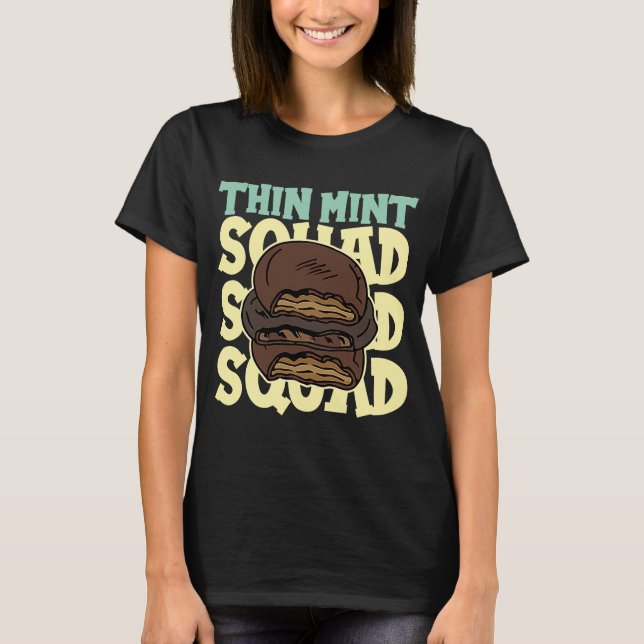 Thin Mint Squad Cookie Baking Cookie T-Shirt (Front)