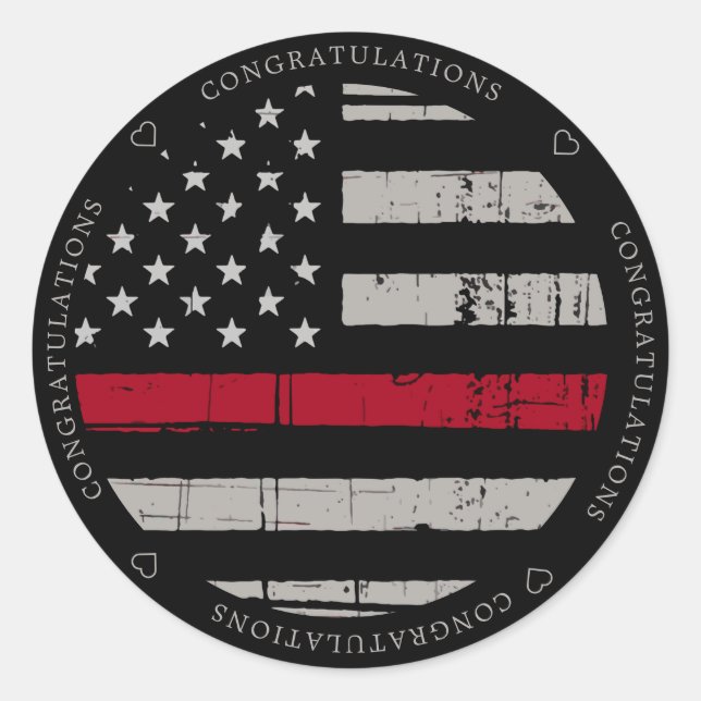 Thin Red Line Firefighter Fireman Congratulations Classic Round Sticker (Front)