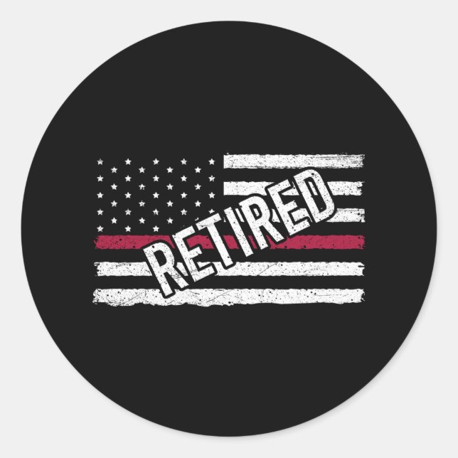 Thin Red Line Flag Retired Firefighter Retirement Classic Round Sticker (Front)