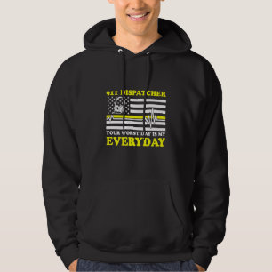 Thin Yellow Line 911 Dispatcher Flag Your Worst Da Hoodie