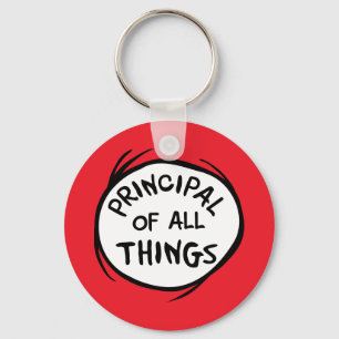 Thing 1 Thing 2 - Principal of all Things Key Ring