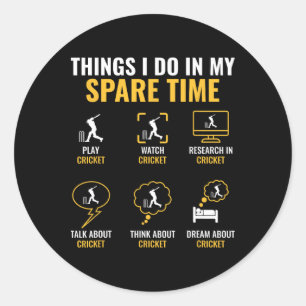 Thing I Do In My Spare Time Cricket Sport Cricket Classic Round Sticker