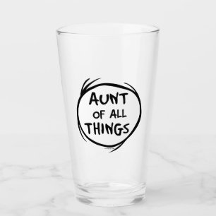 Thing One Thing Two - Aunt of all Things Glass