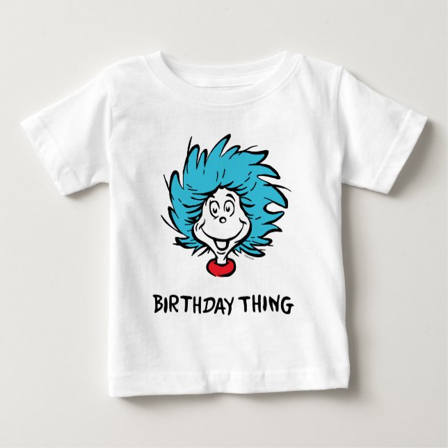 Thing One Thing Two - Birthday Thing Baby T-Shirt (Front)