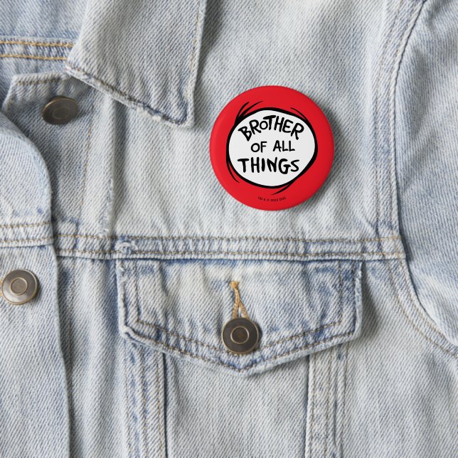 Thing One Thing Two - Brother of all Things 6 Cm Round Badge (In Situ)