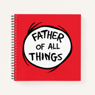 Thing One Thing Two - Father of all Things Notebook