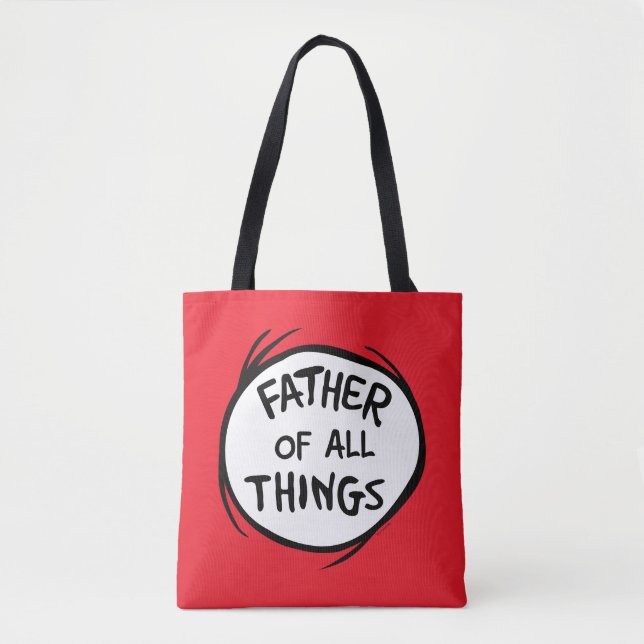 Thing One Thing Two - Father of all Things Tote Bag (Front)