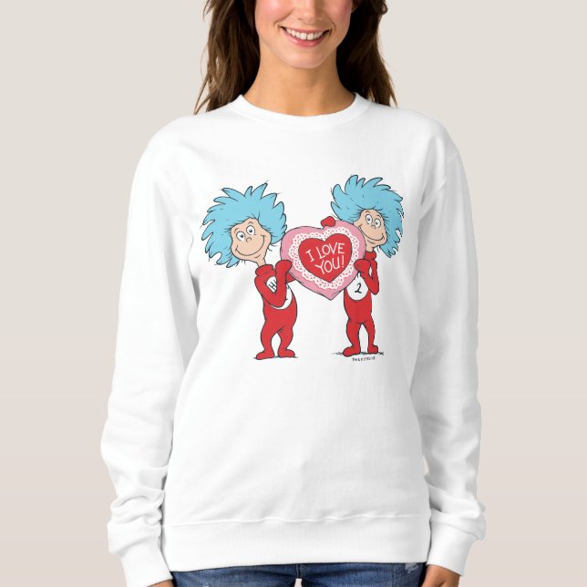 Thing One Thing Two I Love You Sweatshirt (Front)