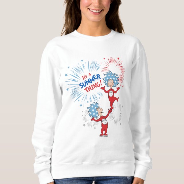 Thing One Thing Two It's A Summer Thing Sweatshirt (Front)