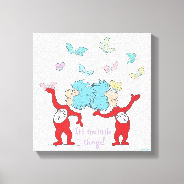 Thing One Thing Two It's The Little Things! Canvas Print (Front)