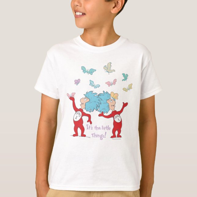 Thing One Thing Two It's The Little Things! T-Shirt (Front)