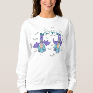 Thing One Thing Two Kind of a Batty Thing Sweatshirt