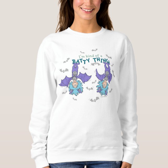 Thing One Thing Two Kind of a Batty Thing Sweatshirt (Front)