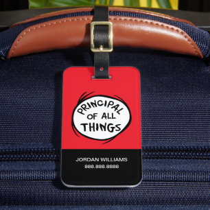 Thing One Thing Two - Principal of all Things Luggage Tag