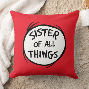Thing One Thing Two - Sister of all Things Cushion