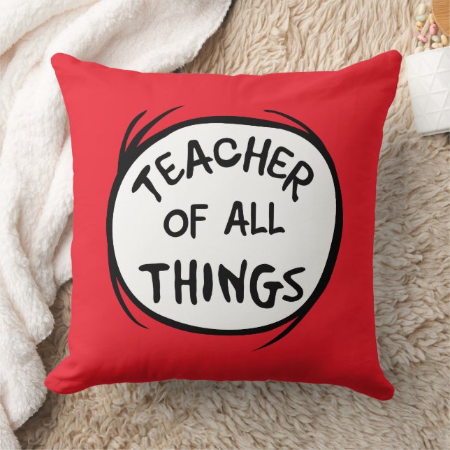 Thing One Thing Two - Teacher of all Things Cushion (Blanket)