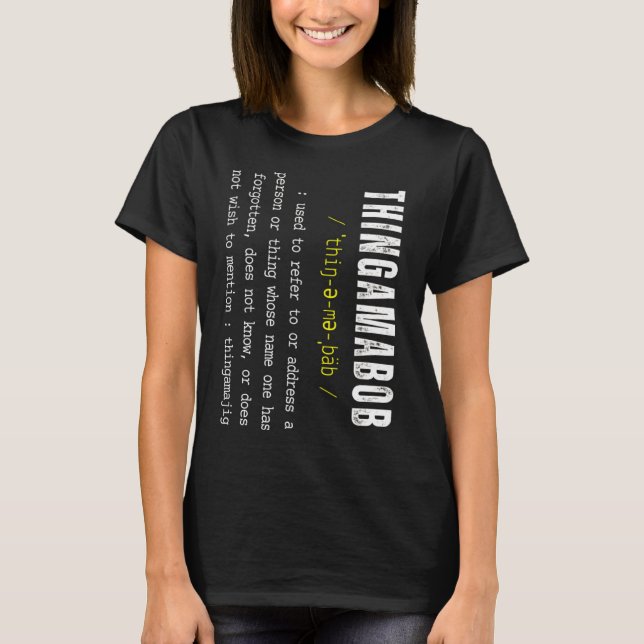 THINGAMABOB  Thingamajig  Robert  Whatchamacallit  T-Shirt (Front)