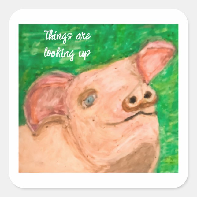 Things are Looking Up Square Sticker (Front)