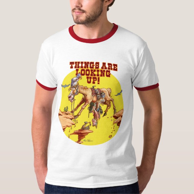 Things are Looking Up! T-Shirt (Front)