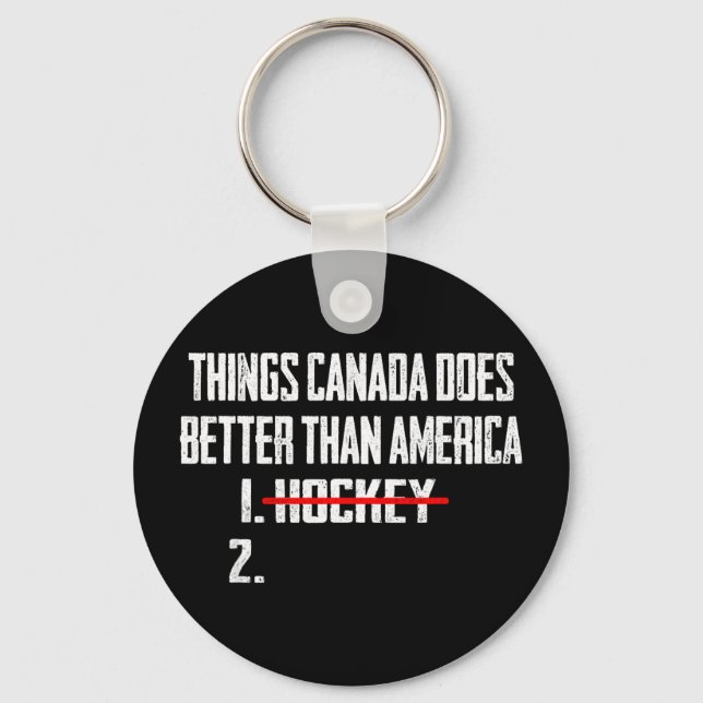 Things canada does better than america 1 hockey 2T Key Ring (Front)