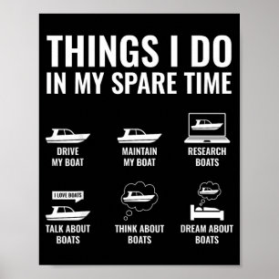 Things Do in Spare Time Boating Captain Boat Poster