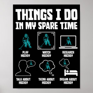Things do in spare time hockey lovers funny sport poster