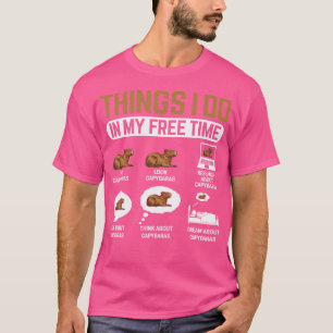 Things I Do In My Free Time Funny Cavy Rodent Capy T-Shirt