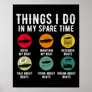 Things I Do In My Spare Time Boating Guy Boat Enth Poster