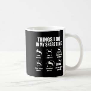 Things I Do In My Spare Time Bunnies Rabbit  Coffee Mug