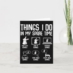 Things I Do In My Spare Time Bunny Rabbit Girls Ki Card