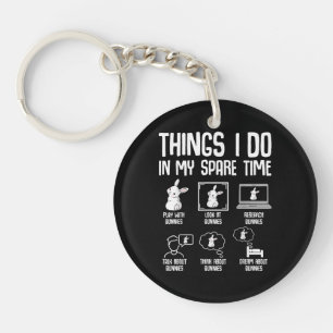 Things I Do In My Spare Time Bunny Rabbit Key Ring